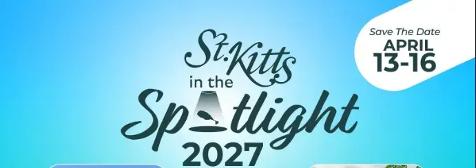 St. Kitts in the Spotlight Returns April 13-16, 2027 St. Kitts in the Spotlight Returns April 13-16, 2027
